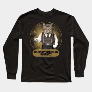 Cat Professor "Professor Meow" Long Sleeve T-Shirt